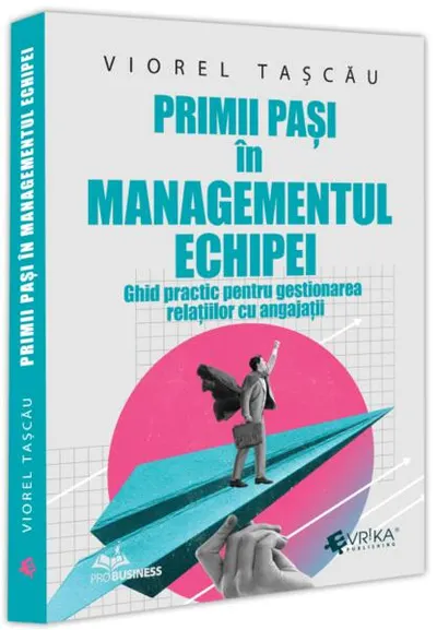 Primii pași in managementul echipei - Paperback brosat