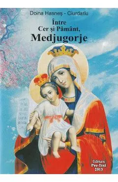 Intre Cer si Pamant, Medjugorje