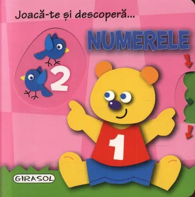 Joacă-te și descoperă… Numerele - Board book - ***