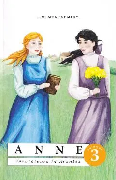 Anne, invatatoare in Avonlea Vol.3