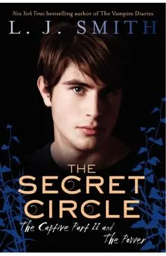 The Secret Circle: The Captive Part II and the Power