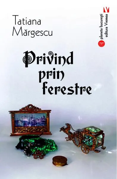 Privind prin ferestre - Paperback brosat - Tatiana Mărgescu