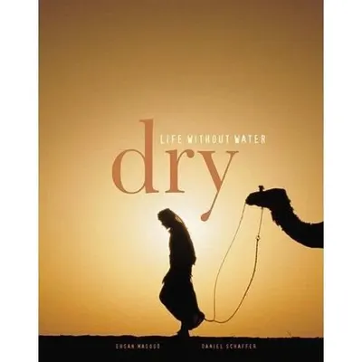 Dry: Life Without Water