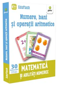 Numere, bani și operații aritmetice. EduFlash - Paperback brosat - ***