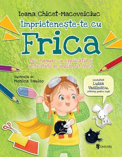Împrietenește-te cu Frica - Paperback - Ioana Chicet-Macoveiciuc