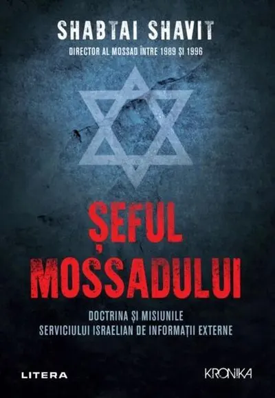 Șeful Mossadului - Paperback brosat - Shabtai Shavit