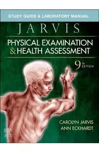 Study Guide & Laboratory Manual for Physical Examination & Health Assessment