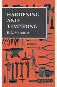 Hardening and Tempering