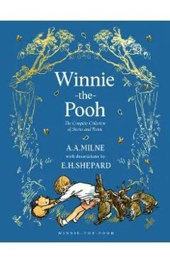 Winnie-The-Pooh: The Complete Collection of Stories and Poems