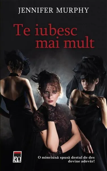 Te iubesc mai mult - Hardcover - Jennifer Murphy