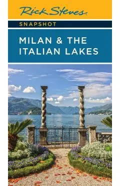 Rick Steves Snapshot Milan & the Italian Lakes