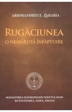 Rugaciunea, o nesfarsita infaptuire
