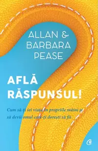Află răspunsul! - Paperback - Allan Pease, Barbara Pease