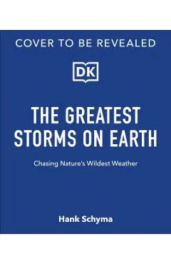 Storm: Chasing Nature's Wildest Weather