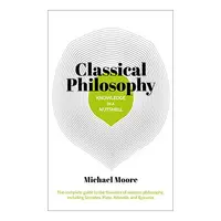 Classical Philosophy in a Nutshell