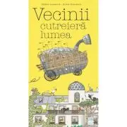 Vecinii cutreiera lumea