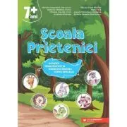 Scoala Prieteniei. Povesti terapeutice si exercitii pentru copiii speciali. 7+