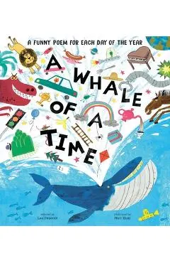 A Whale of a Time: Funny Poems for Each Day of the Year