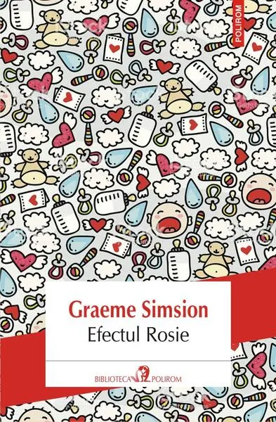 Efectul Rosie. Trilogia Rosie (Vol. II) - Paperback brosat - Graeme Simsion