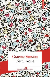 Efectul Rosie. Trilogia Rosie (Vol. II) - Paperback brosat - Graeme Simsion