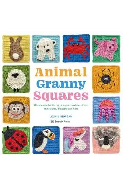Animal Granny Squares: 40 Cute Crochet Blocks to Make Into Decorations, Homewares, Blankets and More