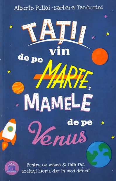 Tatii vin de pe Marte, mamele de pe Venus