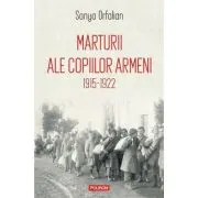 Marturii ale copiilor armeni. 1915-1922
