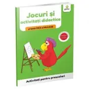 Activitati pentru prescolari. Jocuri si activitati didactice pentru grupele mica si mijlocie