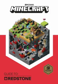 Minecraft Guide to Redstone - An Official Minecraft Book from Mojang