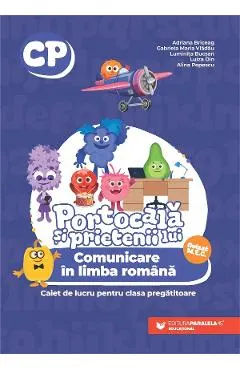 Portocala si prietenii lui. Comunicare in limba romana - Clasa pregatitoare - Caiet - Adriana Briceag, Gabriela Maria Vladau, Luminita Bucsan, Luiza Din, Alina Popescu
