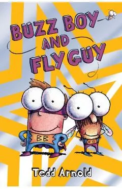 Buzz Boy and Fly Guy (Fly Guy #9), Volume 9