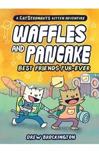 Waffles and Pancake: Best Friends Fur-Ever (a Graphic Novel)