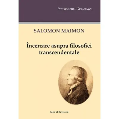 Încercare asupra filosofiei transcendentale - Paperback brosat - Salomon Maimon