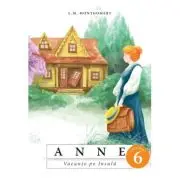 Anne. Vacante pe Insula. volumul 6