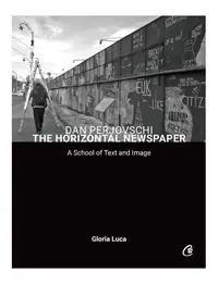 The Horizontal Newspaper - Paperback brosat - Dan Perjovschi, Gloria Luca