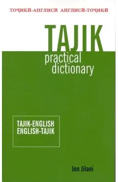 Tajik Practical Dictionary: Tajik-English/English-Tajik
