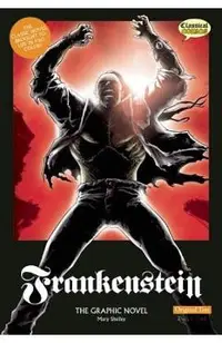 Frankenstein the Graphic Novel: Original Text