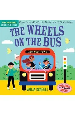 Indestructibles: The Wheels on the Bus: Chew Proof - Rip Proof - Nontoxic - 100% Washable (Book for Babies, Newborn Books, Safe to Chew)
