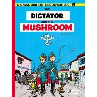 The Dictator and the Mushroom: Vol. 9