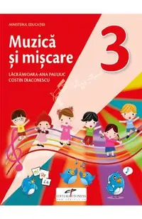 Muzica si miscare - Clasa 3 - Manual