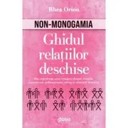 Non-monogamia. Ghidul relatiilor deschise