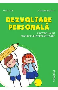 Dezvoltare personala - Clasa pregatitoare - Caiet