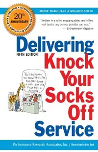 Delivering Knock Your Socks Off Service
