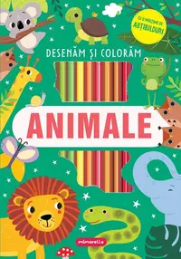 Animale - Desenăm și colorăm - Paperback