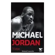 Victoria Books: Michael Jordan. Viata
