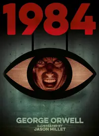 1984 (Illustrated by Jason Millet)