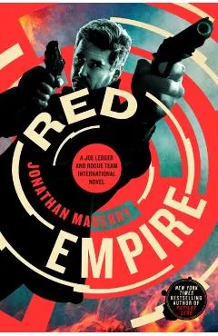 Red Empire: A Joe Ledger and Rogue Team International Novel
