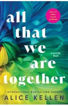 All That We Are Together