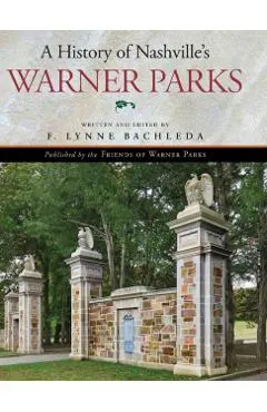 A History of Nashville's Warner Parks