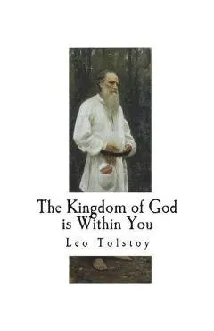 The Kingdom of God is Within You